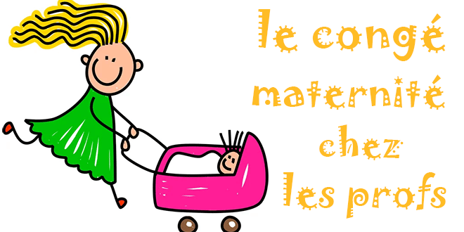 Professeur des Ecoles et congé maternité : les infos à connaitre !